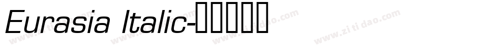 Eurasia Italic字体转换